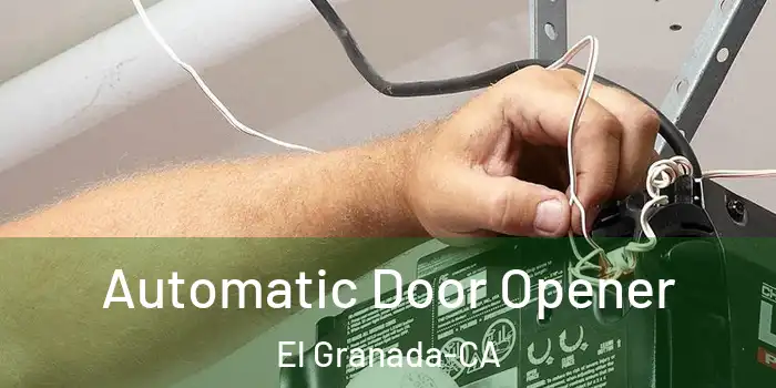  Automatic Door Opener El Granada-CA