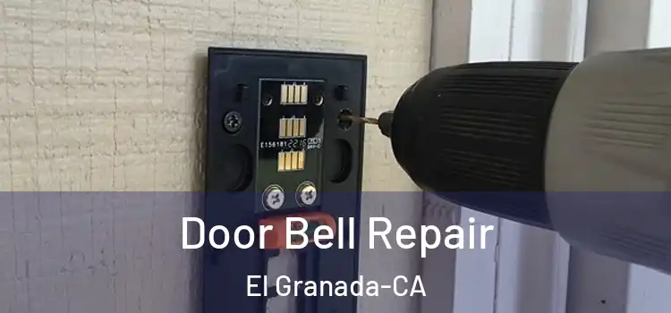 Door Bell Repair El Granada-CA
