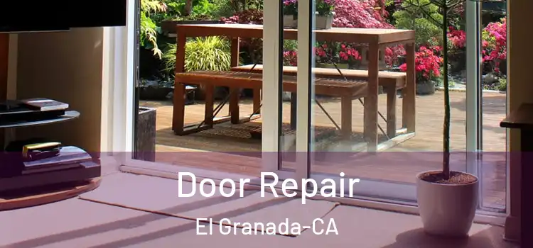  Door Repair El Granada-CA