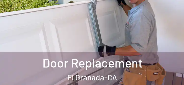  Door Replacement El Granada-CA