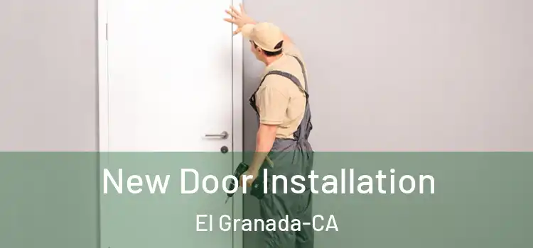 New Door Installation El Granada-CA